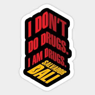 Salvador dali quote abou drugs Sticker